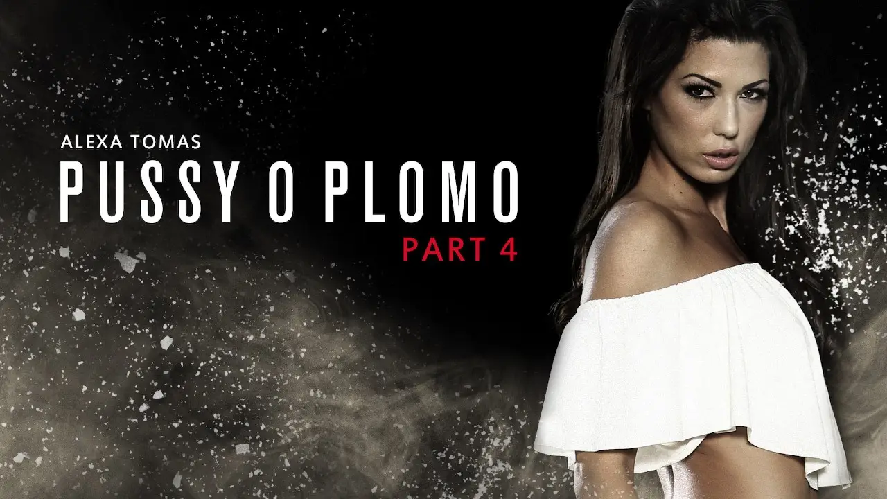 Pussy O Plomo: Part 4 - Brazzers